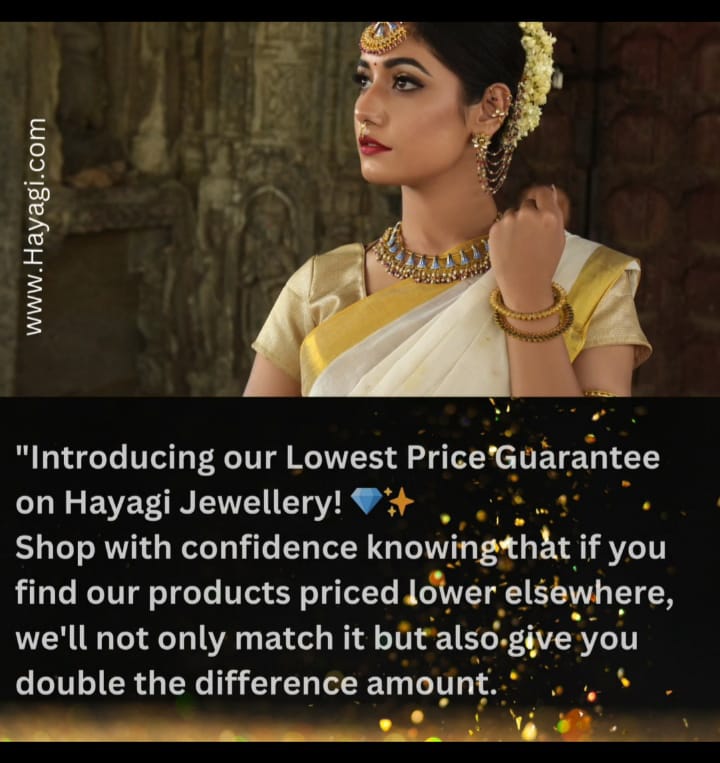 Lowest Price Guarantee: Shop with Confidence at Hayagi Jewellery
